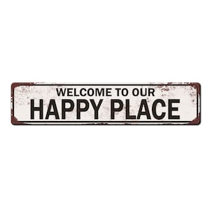 Welcome to our happy place - Camper Sign Décor - Garden Signs - Cabin Signs - Cute Special Place Signs - Farmhouse home décor