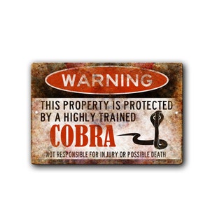 Cobra Snake Sign, Warning Cobra Sign, Snake Caution Sign, Pet Gift, exotic pet, Venomous Keeper, Reptile, Metal Sign
