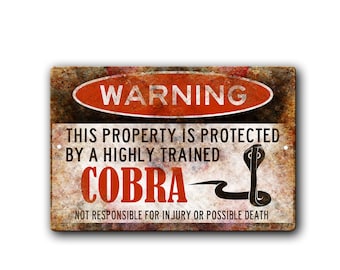 Cobra Snake Sign, Warning Cobra Sign, Snake Caution Sign, Pet Gift, exotic pet, Venomous Keeper, Reptile, Metal Sign