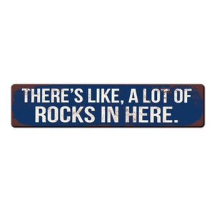 Letrero divertido para coleccionistas de rocas: ¡Aquí hay muchísimas rocas! - Regalo para amantes de la geología - Regalo para amantes de las rocas - Letrero de geología Navy