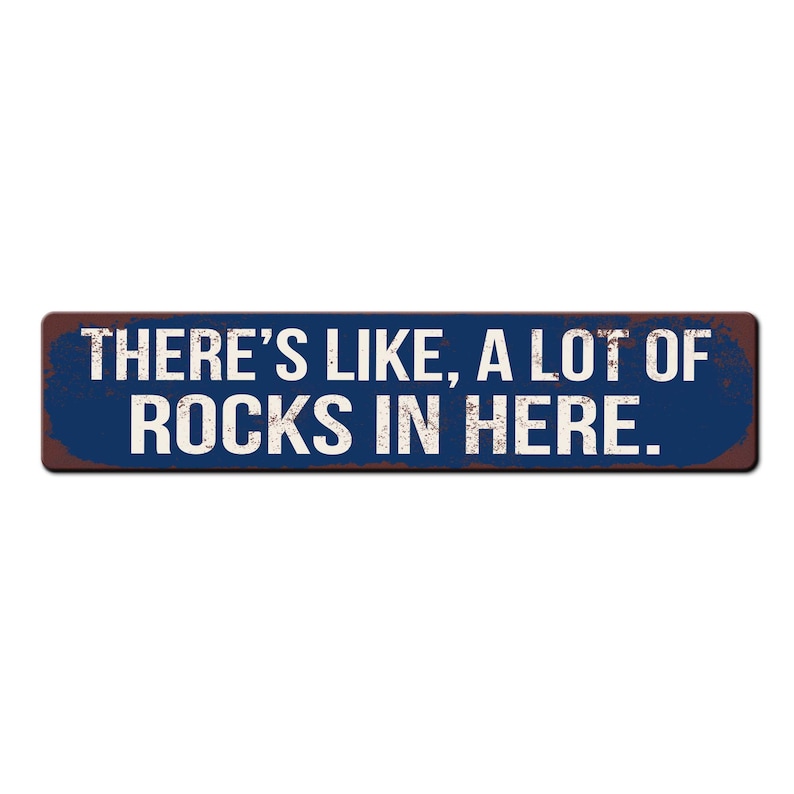 Letrero divertido para coleccionistas de rocas: ¡Aquí hay muchísimas rocas! - Regalo para amantes de la geología - Regalo para amantes de las rocas - Letrero de geología Navy