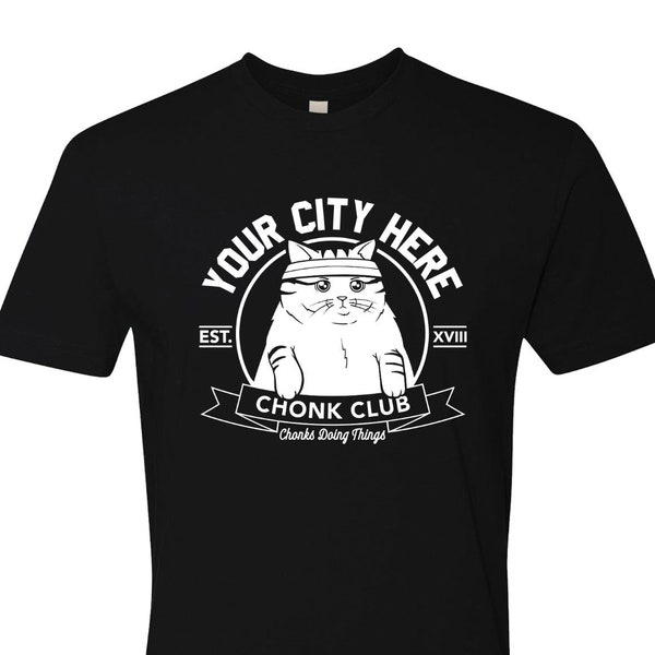 Custom city - Chonk Club - Men's T-Shirt, Cat T-shirt, Chonk City, Cat Lover Gift, chonk gym, Meme Shirt,Trending Shirts, Cat Dad Shirt