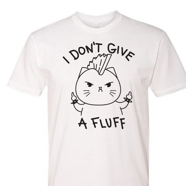 I don't give a fluff - unisex T-Shirt, Trending Shirts, Funny Cat T-shirt I Cat Lover Gift I Cat Dad Shirt I Chonk Meme  l Chonk Chart