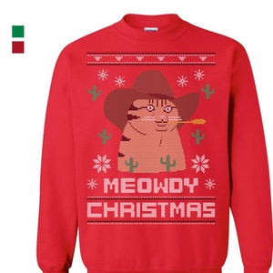 MEOWDY Christmas Crewneck Funny Christmas Sweatshirt Ugly Christmas Holiday Party Christmas Clearance Gift for Cat Lover Cat Dad Etsy