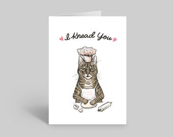 I Knead You Card Valentines Day Cat Card, Funny Valentines Day card, Cat lover card, Cat owner card, Cute cat card, Valentine day card funny