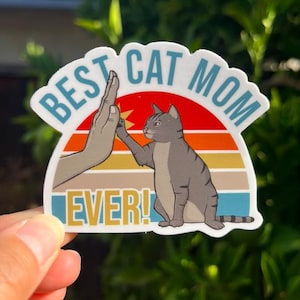 BEST CAT MOM Cat Sticker for laptop, Stickers for Hydroflask,  Cat Sticker, Cat Lover, Meme Sticker, Cat Dad, Cat Sticker