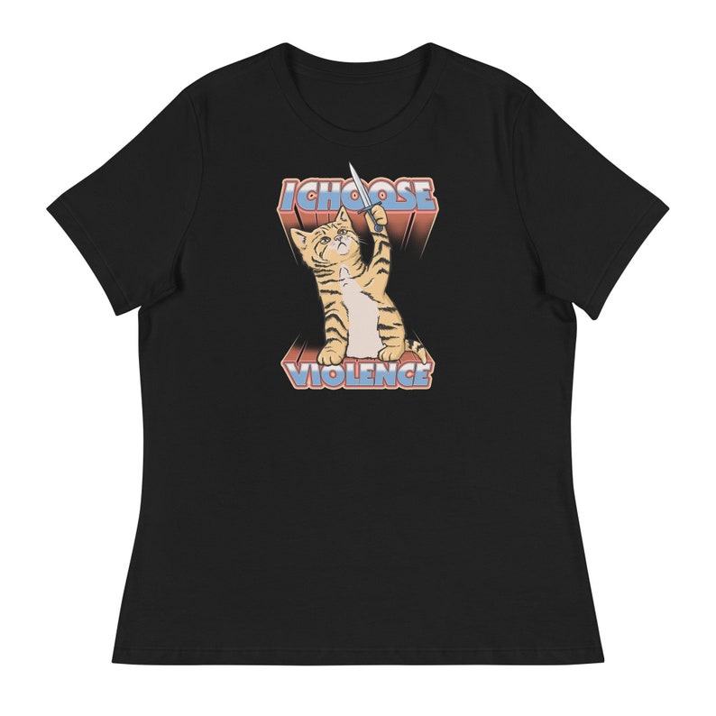 Elijo Violence Cat - Camiseta de mujer, Camisetas de tendencia, Camiseta divertida de gato, Regalo para amantes de los gatos, Camiseta de mamá gata, Camiseta vintage de gato, Camiseta meme imagen 1
