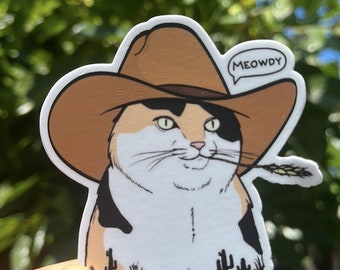 Cat Sticker for laptop, Stickers for Hydroflask, MEOWDY STICKER, Cowboy Cat Sticker, Cat Lover, Meme Sticker, Cowboy Cat, Cat Sticker