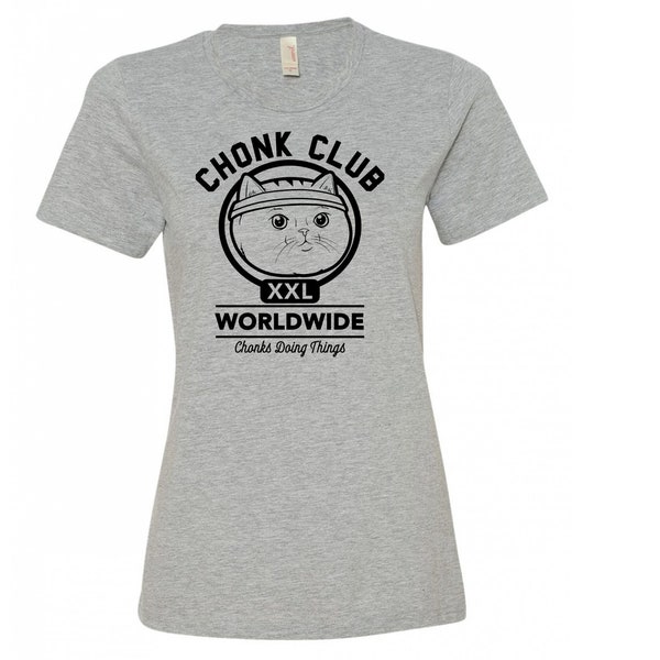 CHONK CLUB - WOMEN'S T-Shirt, Trending Shirts, Funny Cat T-shirt I Cat Lover Gift I Cat Dad Shirt I Chonk Meme I Chonky Cat  l Chonk Chart