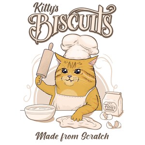 May include: A cartoon orange tabby cat wearing a chef's hat and apron is making biscuits. The cat is holding a rolling pin in one paw and kneading dough with the other. The text "Kitty's Biscuits" is at the top of the image, and the text "Made from Scratch" is at the bottom. There is a bag of flour and broken eggshells on the table.
