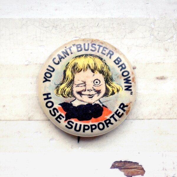 Buster Brown Hose Supporter Pinback - Old Advertising Collectible