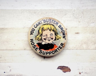 Buster Brown Hose Supporter Pinback - Old Advertising Collectible