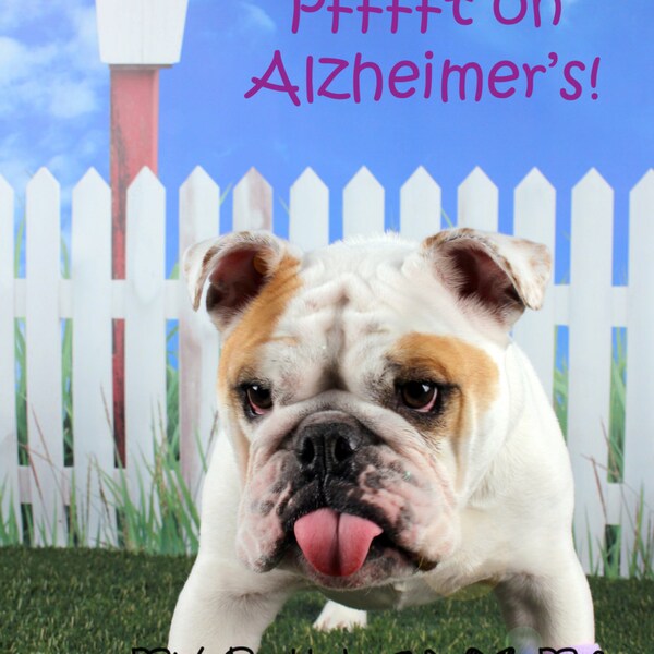 Card #46 /Alzheimer's ~ English Bulldog Alzheimer's Greeting Card