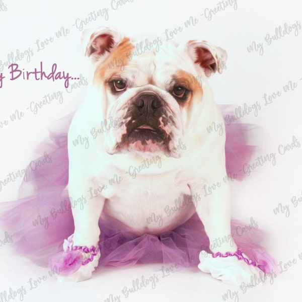 Card #59 / TuTu You ~ English Bulldog Birthday Greeting Card