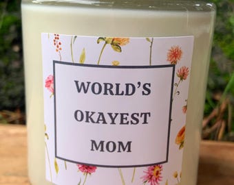 World's Okayest Mom . Mom .  Mother's Day . Coconut Wax .  Amber Jar .