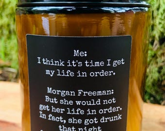 Morgan Freeman Raccoon Quote .  Funny Quote . Amber Jar Candle .  Coconut Wax