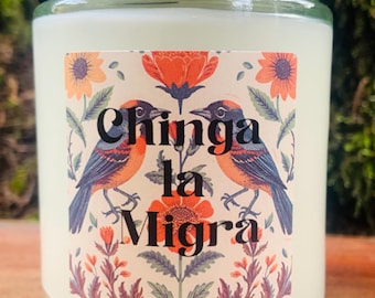 Chinga la Migra . F*ck ICE . FDJT . Free Whistle with every purchase . Protect Your Neighbors . Uphold the Constitution . 45 Hour Candle .