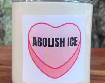 Abolish ICE .  Free Whistle with every purchase . Protect Your Neighbors . Uphold the Constitution . 45 Hour Candle .