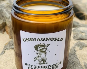 Undiagnosed. But Everyone's Pretty Sure . Coconut Wax . 8oz Amber Jar Candle
