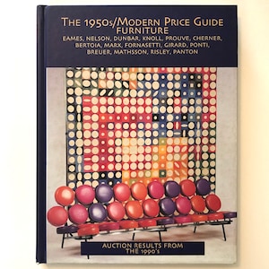 The 1950s / Modern Price Guide Furniture - Volume 1 Hardcover Auction Prices