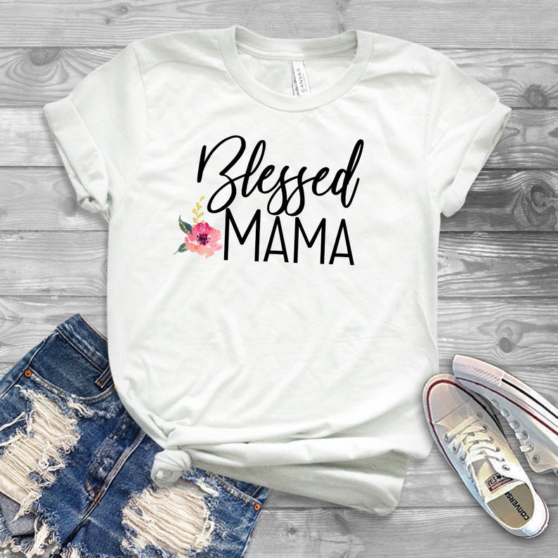 Blessed Mama Shirt Mothers Day Gift New Mom Shirt Floral - Etsy