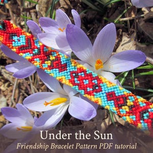Under the Sun friendship bracelet pattern - PDF tutorial - intermediate level