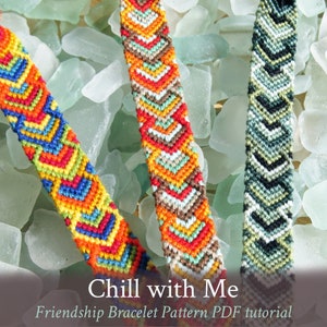 Chill with Me friendship bracelet pattern - PDF tutorial - beginner level