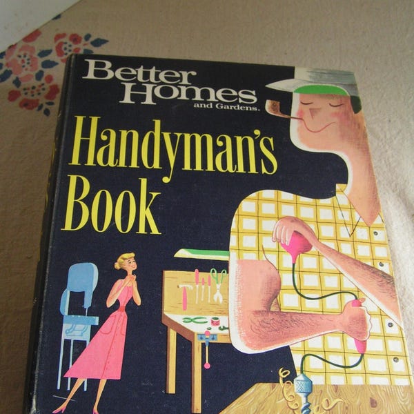 Vintage Retro Cool 1966 Better Homes and Gardens Handyman's Book Cool Graphics Binder Style DIY Home Improvement Repair