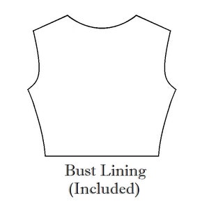 May include: A black and white line drawing of a bust lining pattern. The text "Bust Lining (Included)" is printed below the pattern.