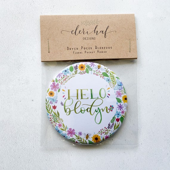 Helo Blodyn, Welsh Illustrated Pocket Mirror, Drych Poced Blodeuog Cymraeg, Stocking Filler For Her, Anrheg Cymraeg