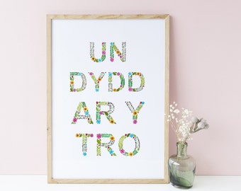 Charity Donation! Un Dydd Ar Y Tro Print, 5”x7” A5 A4 or A3 Print, Welsh Print Cymraeg, Floral Watercolour Print, One Day At A Time