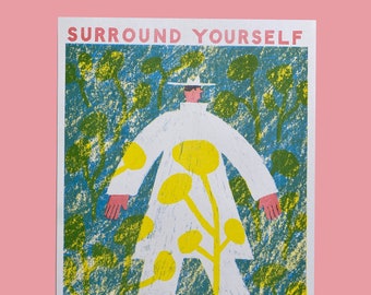 Surround Yourself With Nature A3 riso print