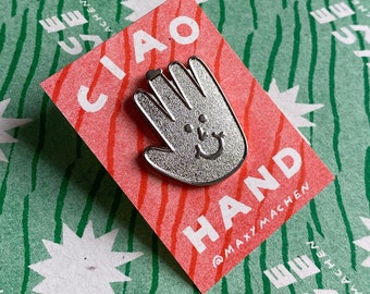 Ciao Hand fun metal pin badge