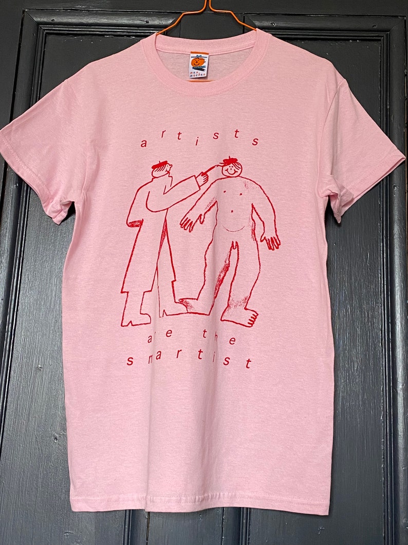 Artists are the smartist t-shirt in white or pink image 1