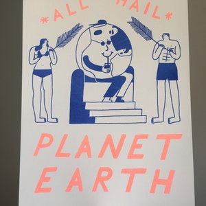 A3 2 colour All Hail Planet Earth print poster with neon orange ink