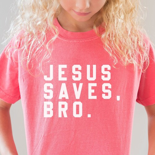 Jesus Saves Bro Sweatshirt Kids Christian Shirt Boys Shirt | Etsy