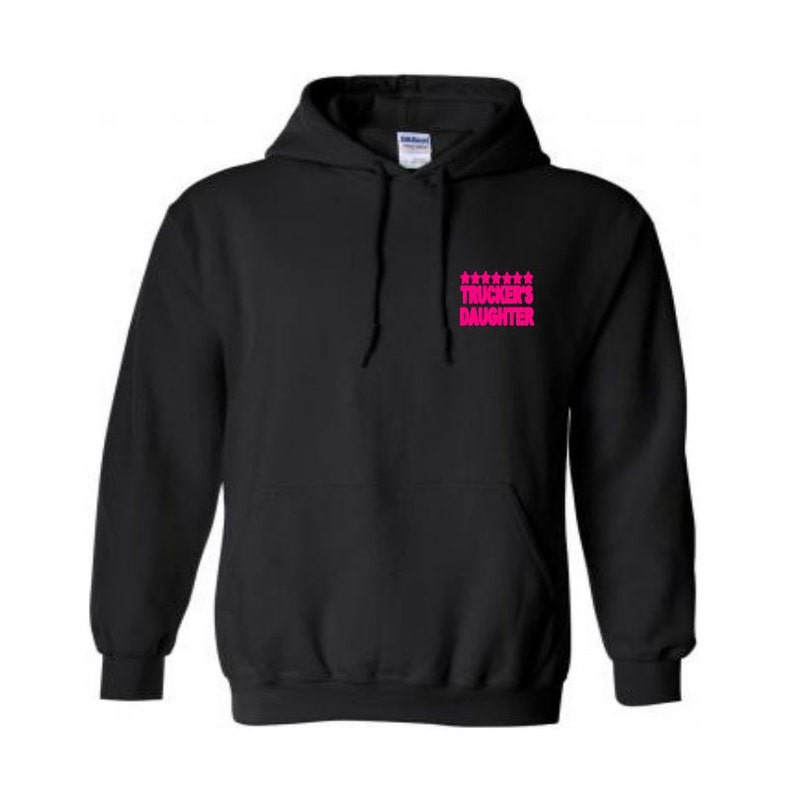 I/'m not just a Daddy/'s little girl I/'m a Trucker/'s Daughter Vinyl Graphic Hoodie Daddys girl Youth Truckers Daughter Daddy little girl