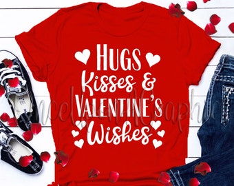 Hugs Kisses and Valentine's Wishes svg, Valentine's Day svg, Valentines svg, Valentine's Design, Kid Valentine svg, png Iron On dxf cut file