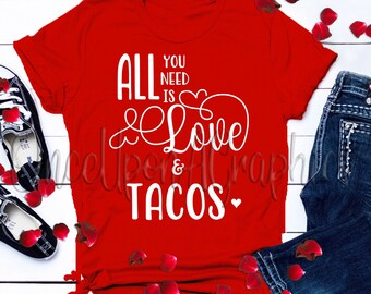Love and Tacos SVG: Valentine's Day Iron On Design (Digital Download)