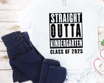 Straight Outta Kindergarten svg, Kindergarten Graduation shirt, Kindergarten Graduation svg, Straight Outta Kinder, Class of 2025 svg, png