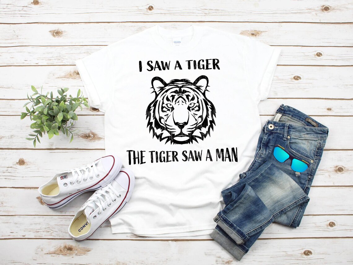 I Saw A Tiger and the Tiger Saw A Man Joe Exotic Svg Joe Etsy