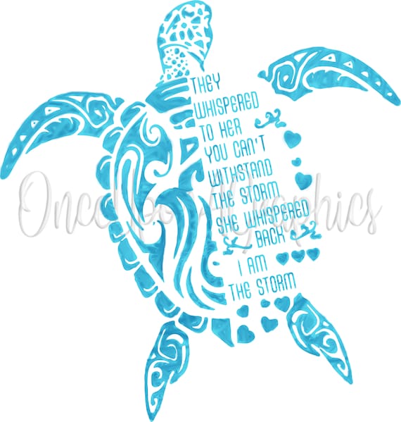 Download Free Sea Turtle I Am The Storm Tribal Design Girl Power Etsy SVG Cut Files