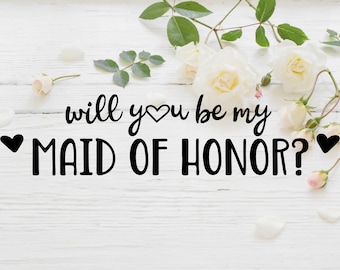 Maid of Honor Proposal SVG: Wedding Party Design (Digital Download)