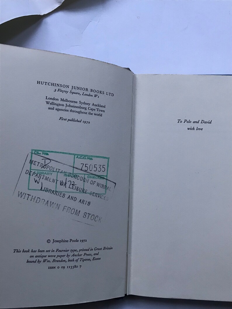 May include: A book titled "Josephine Poole 1973" with the text "This book has been set in Fournier type, printed in Great Britain on antique wove paper by Anchor Press, and bound by Wm. Brendon, both of Tiptree, Essex ISBN 0 09 113380 7" printed on the back cover.