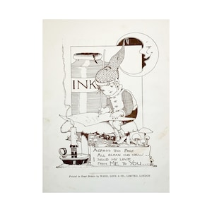 May include: A monochrome illustration featuring a child writing with a quill. The child is seated on a mushroom, with a large ink bottle behind them. Text reads: "Across this page, I send my love from me to you." Printed in Great Britain.