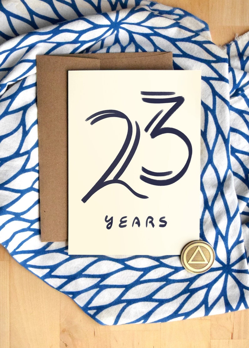 23 Years Sober Card Luxury Card Stock Twenty Three Years Sobriety Anniversary Gifts for Sponsor Sponsee Gifts Soberversary Cards image 1