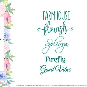 May include: A digital design featuring a watercolor floral border with pink, blue, and white flowers. The text "Font Options" is in a handwritten font. The text "FARMHOUSE flourish Spluge Firefly Good Vibes" is in a teal green handwritten font.