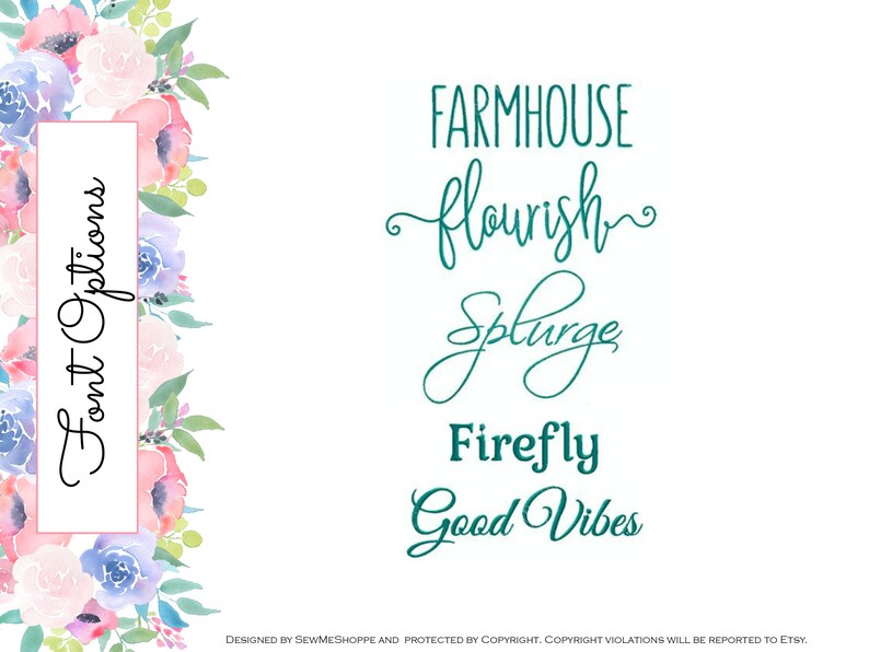 May include: A digital design featuring a watercolor floral border with pink, blue, and white flowers. The text "Font Options" is in a handwritten font. The text "FARMHOUSE flourish Spluge Firefly Good Vibes" is in a teal green handwritten font.