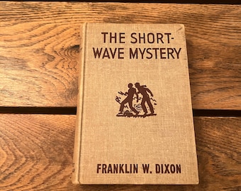 The Short-Wave Mystery 1945 Hardy Boys Book by Franklin W. Dixon/Vintage Hardy Boys Mystery Book