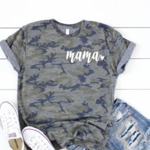 Camo Mom Shirt - Cool Mom Shirt - Mama Shirt -  Gift for Mom - Funny Mom Shirt - Mother's Day Gift - Mothers Day Shirt